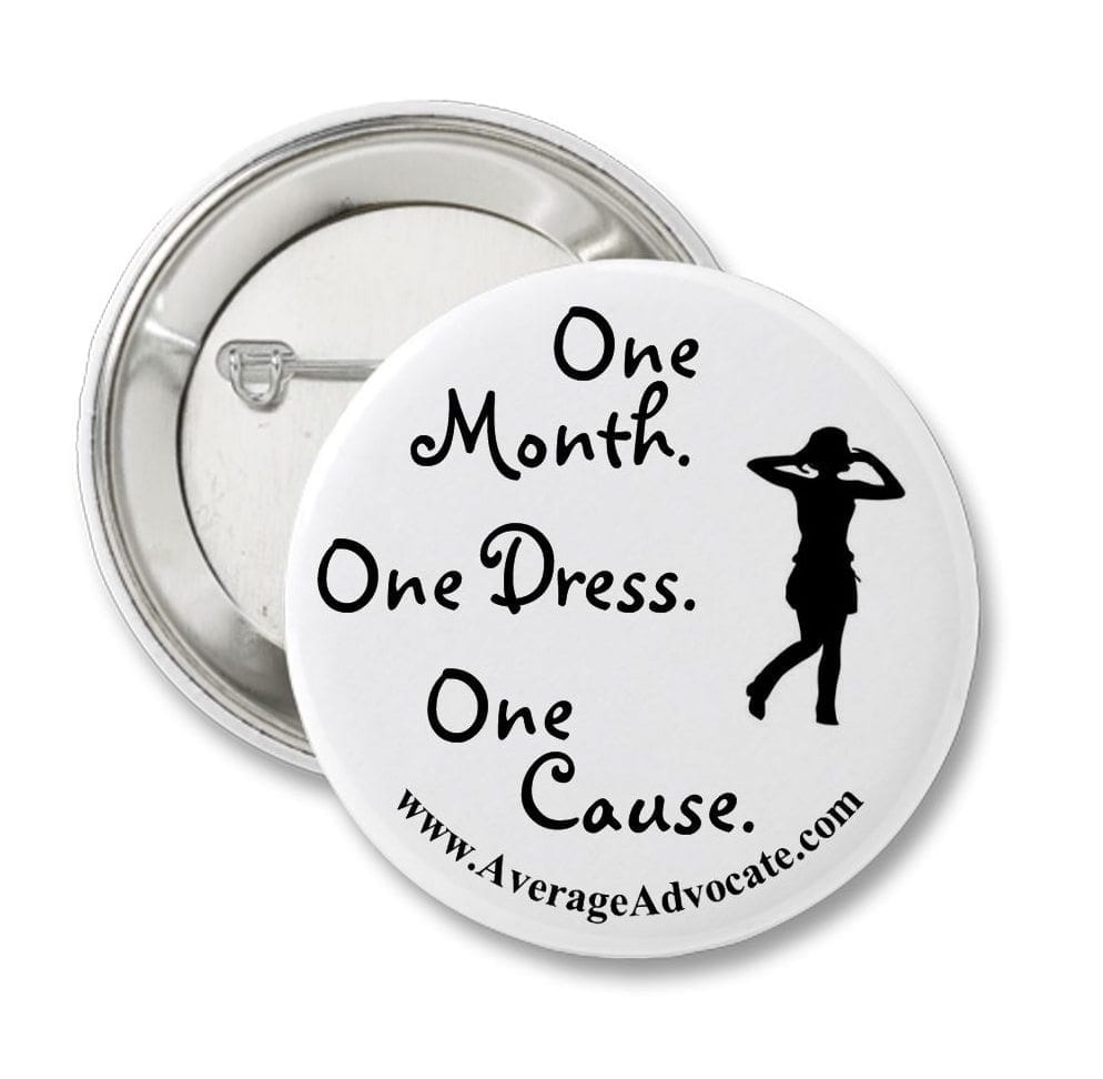 One Month. One Dress. One Cause. Button..png