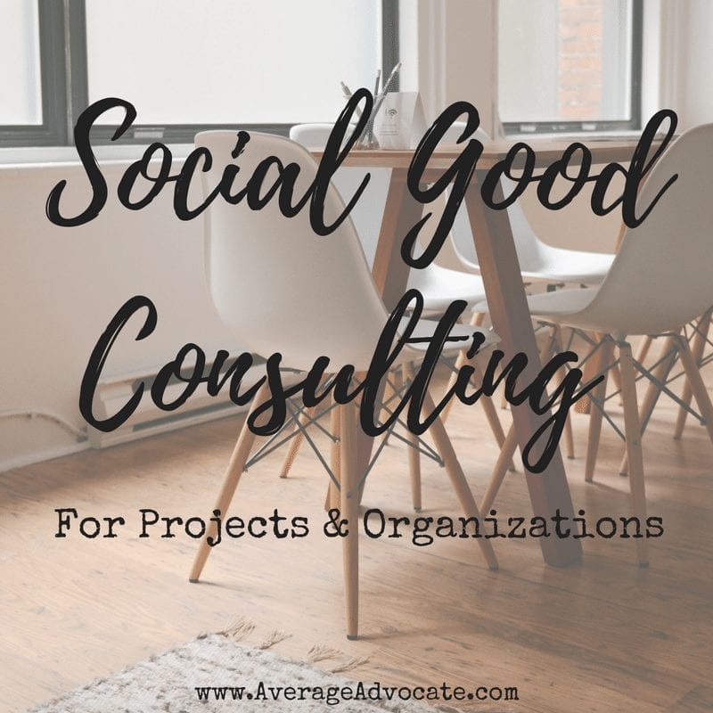 Social Good Consulting with Average Advocate
