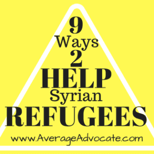 Average ADvocate Nine Ways to Help Syrian Refugees