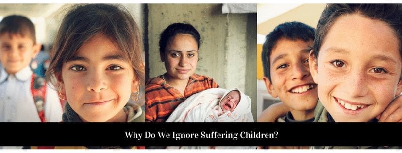 Why Do We Ignore Suffering Children?