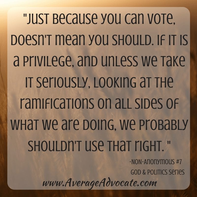 Just because you can vote doesn't mean you should www.AverageAdvocate.com