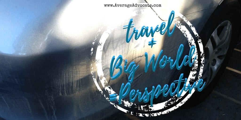 Travel + Big World = Perspective