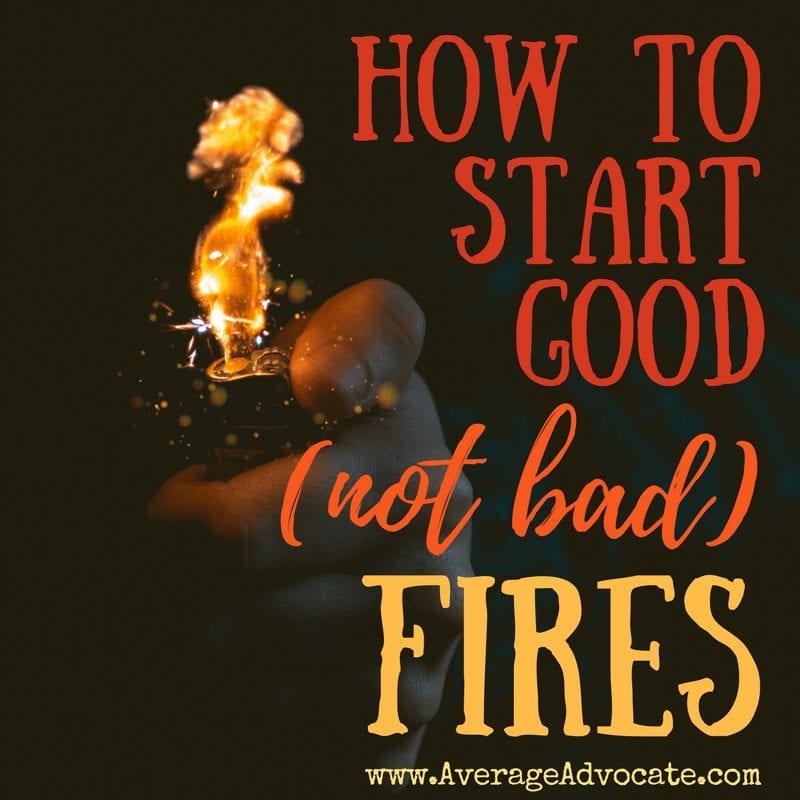 How to Start Good Fires for Social Change (Not Angry Activism)