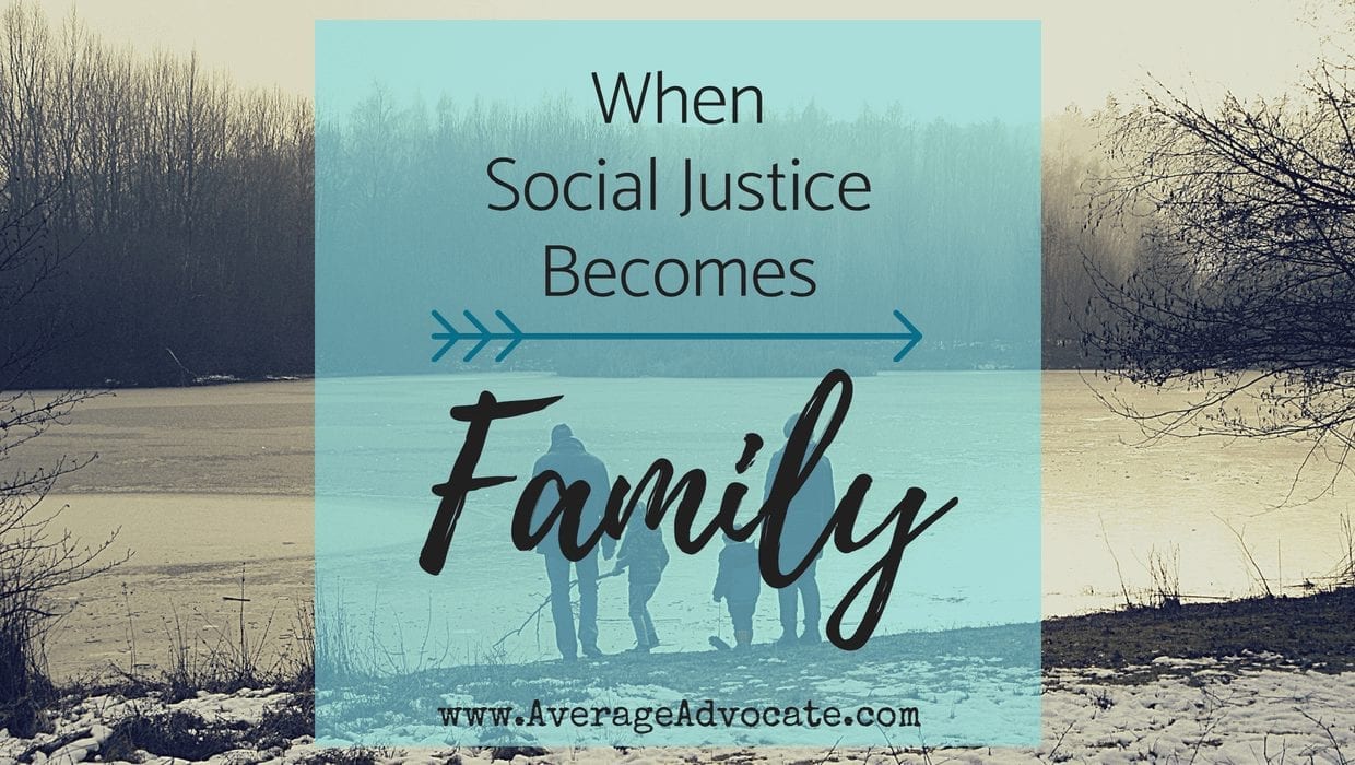 Our New Addition: When Social Justice Becomes Family