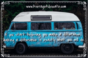 If you start believing you Make a difference making a difference is exactly what you'll do VW Van