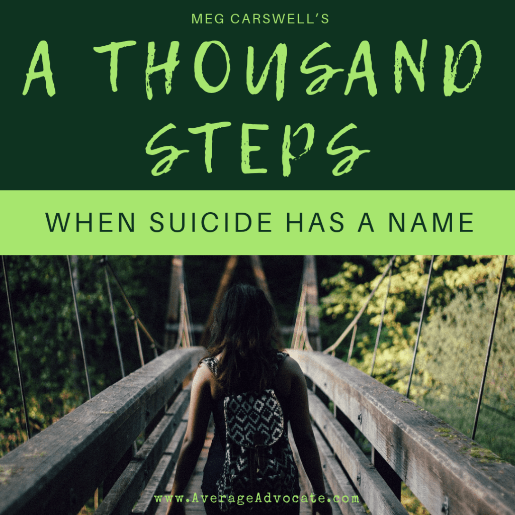 A Thousand Steps when suicide has a name