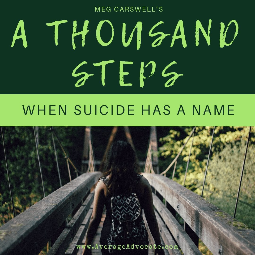 A Thousand Steps: When Suicide Has a Name