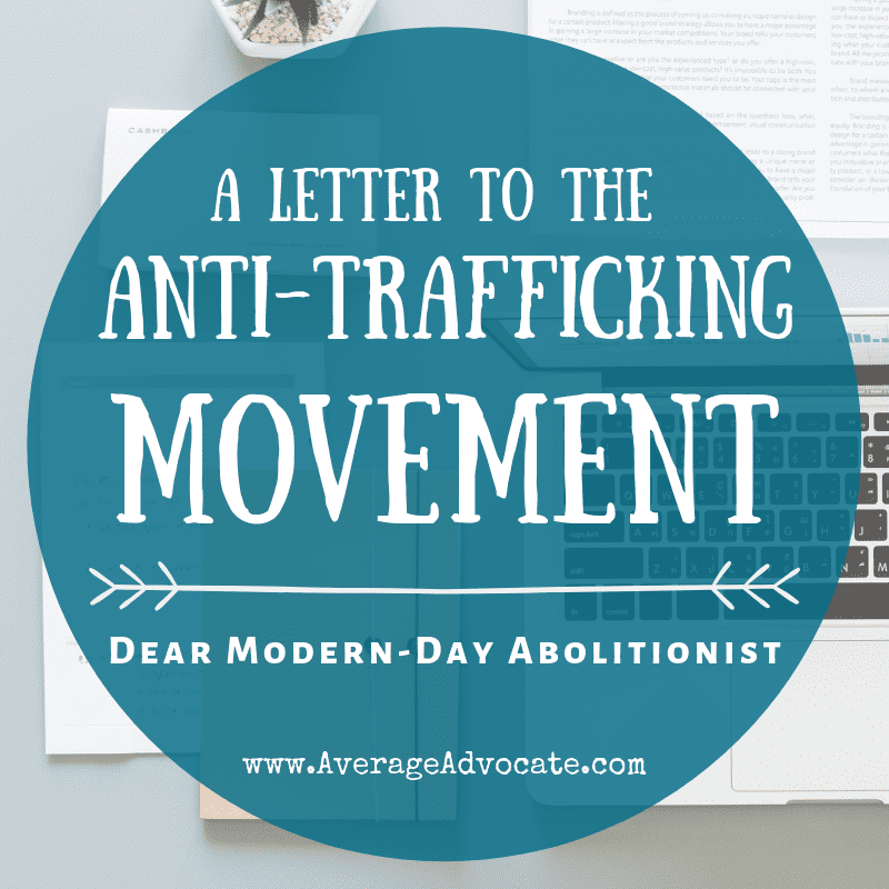 A Letter to the Anti-Trafficking Movement