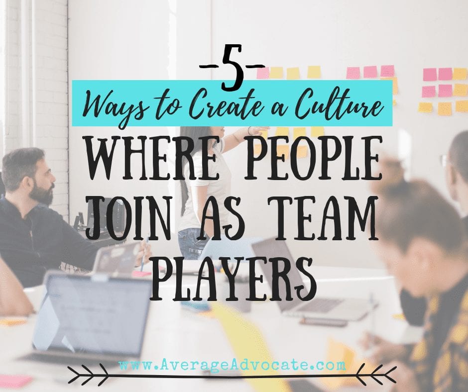 Five Ways to Create a culture of joining as a team instead of just marketing to gain followers for leaders who have a vision