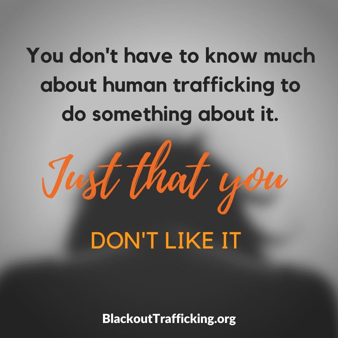 Blackout Trafficking Don't Like Human Trafficking