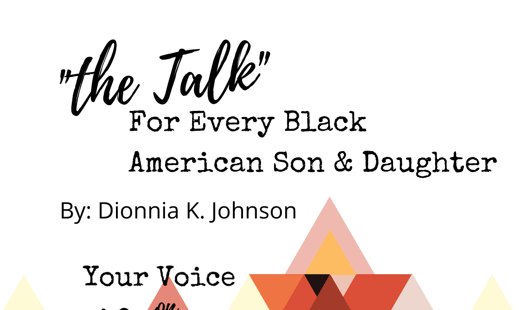 “The Talk”: For Every Black American Son and Daughter