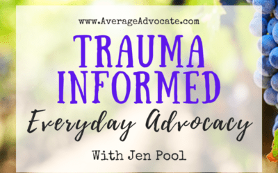 Trauma Informed Everyday Advocacy