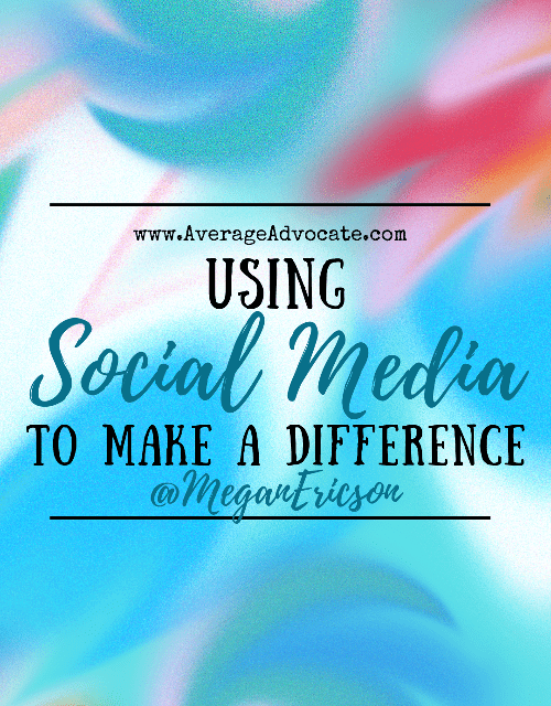 Using Social Media to Make a Difference
