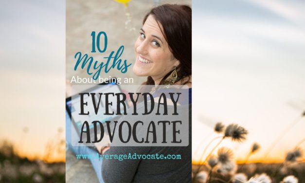 10 Myths About Being an Everyday Advocate