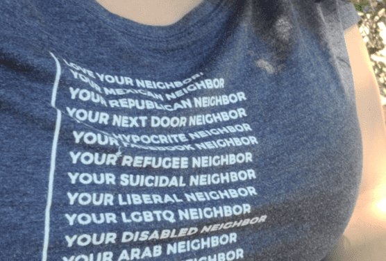 Hypocrisy and the Love Your Neighbor T-Shirt