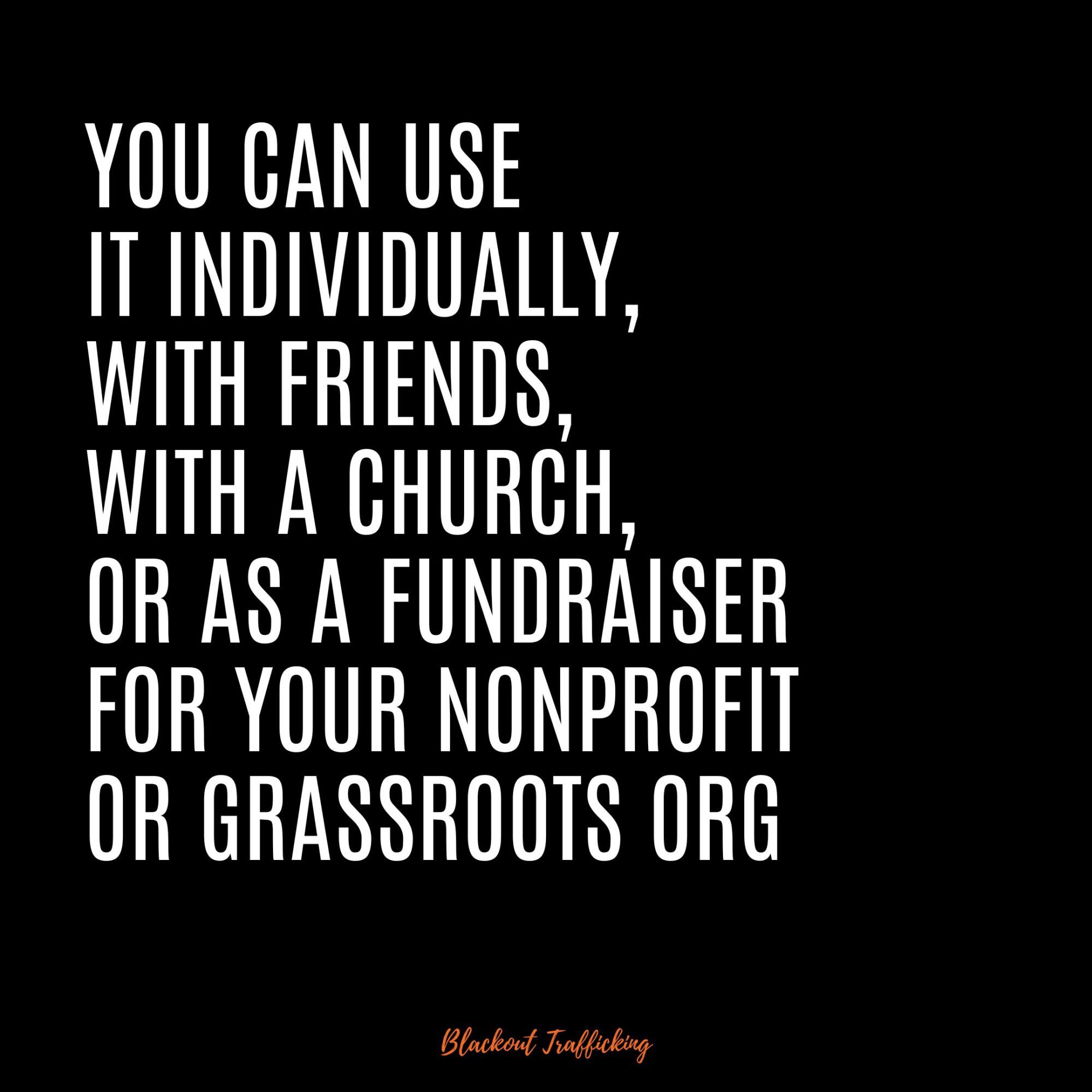 Use Blackout trafficking as a group church fundraiser