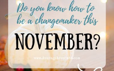 November Social Good Awareness, Advocacy, and Activism Days