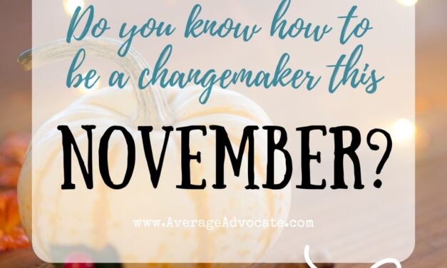 November Social Good Awareness, Advocacy, and Activism Days