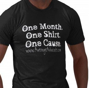 One Month. One Shirt. One Cause. front side