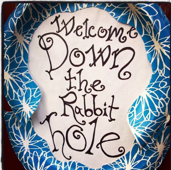 welcome down the rabbit hole alice wonderland