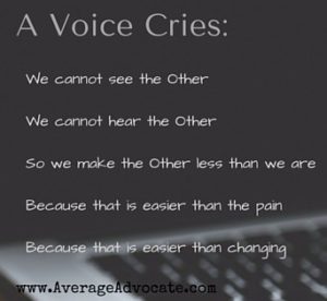 A Voice Cries Poem Image About seeing the other and how we don't choose to love because we don't hear or see so we don't change
