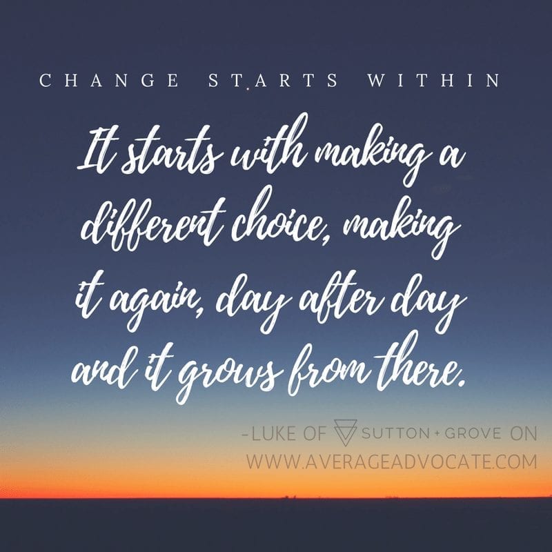 average Advocate Sutton + Grove Change Starts Within