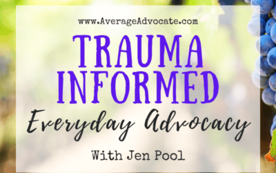 Trauma Informed Everyday Advocacy