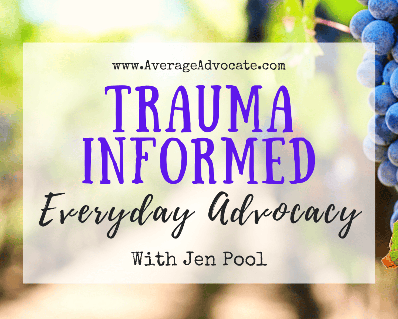 Trauma Informed Everyday Advocacy
