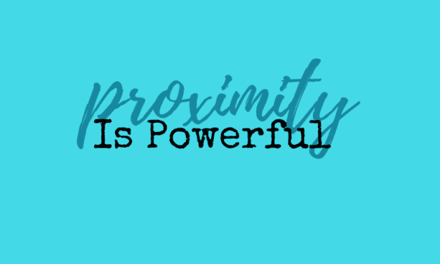 Making A Difference Through Proximity
