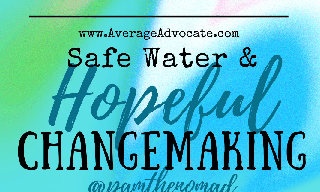 Safe Water and Hopeful Changemaking: Justice Daily S3E1