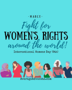 Fight for women''s rights around the world on international womens day